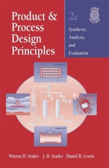 Product and Process Design Principles : Synthesis, Analysis, and Evaluation, Second Edition