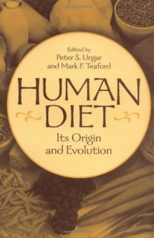 Human diet : its origin and evolution