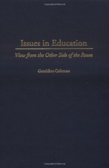 Issues in education : view from the other side of the room