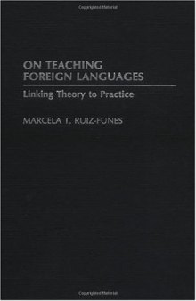 On Teaching Foreign Languages: Linking Theory to Practice
