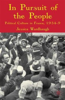 In Pursuit of the People: Political Culture in France, 1934-9