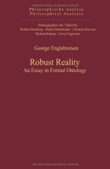 Robust Reality: An Essay in Formal Ontology