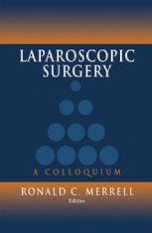 Laparoscopic Surgery: A Colloquium