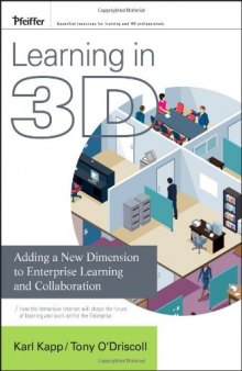 Learning in 3D: adding a new dimension to enterprise learning and collaboration