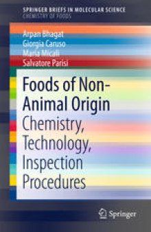 Foods of Non-Animal Origin: Chemistry, Technology, Inspection Procedures