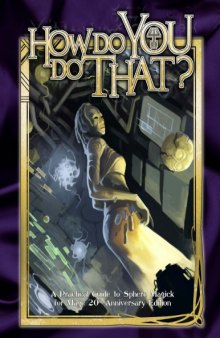 World of Darkness: Mage - The Ascension: How Do You DO That?