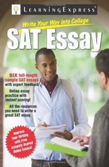 Write Your Way into College: Master the SAT Essay  
