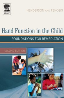 Hand Function in the Child: Foundations for Remediation, Second Edition