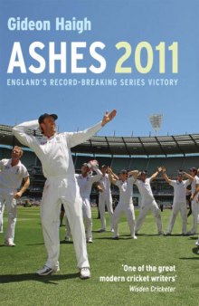 Ashes 2011: England's Record-Breaking Series Victory