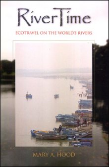 RiverTime: Ecotravel on the World's Rivers