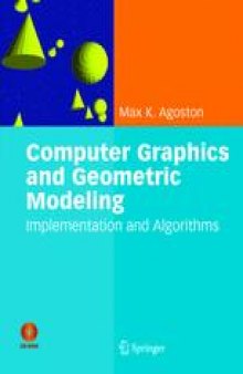 Computer Graphics and Geometric Modeling: Implementation and Algorithms