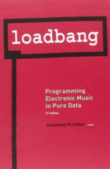 Loadbang: Programming electronic music in Pure Data