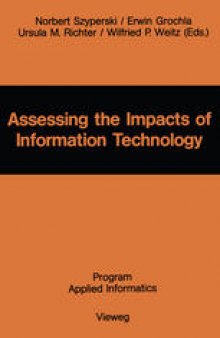 Assessing the Impacts of Information Technology: Hope to escape the negative effects of an Information Society by Research