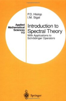 Introduction to Spectral Theory: With Applications to Schrödinger Operators