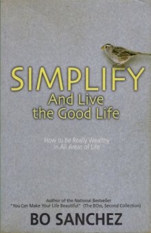 Simplify and Live The Good Life