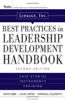 Linkage Inc's Best Practices in Leadership Development Handbook: Case Studies, Instruments, Training (J-B US non-Franchise Leadership)