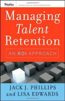 Managing Talent Retention: An ROI Approach