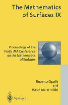 The Mathematics of Surfaces IX: Proceedings of the Ninth IMA Conference on the Mathematics of Surfaces