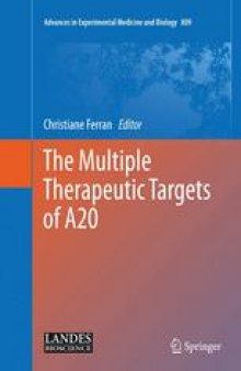 The Multiple Therapeutic Targets of A20