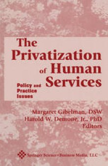 The Privatization of Human Services: Policy and Practice Issues Volume I
