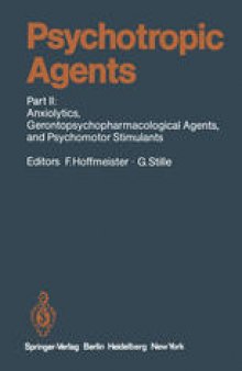 Psychotropic Agents: Part II: Anxiolytics, Gerontopsychopharmacological Agents, and Psychomotor Stimulants