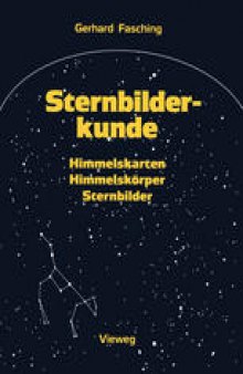 Sternbilderkunde: Himmelskarten, Himmelskörper, Sternbilder