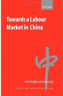 Towards a Labour Market in China (Studies on Contemporary China)