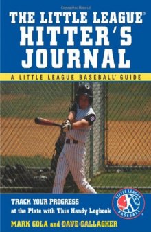 The Little League Hitter's Journal  