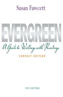 Evergreen: A Guide to Writing with Readings, Compact 9th Edition  
