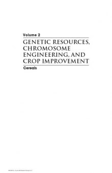 Genetic Resources, Chromosome Engineering, and Crop Improvement : Cereals, Vol. 2
