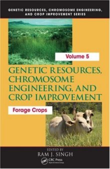 Genetic resources, chromosome engineering, and crop improvement: Forage crops