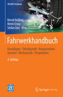 Fahrwerkhandbuch: Grundlagen · Fahrdynamik · Komponenten · Systeme · Mechatronik · Perspektiven