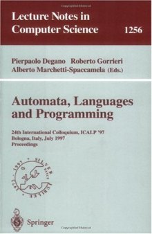 Automata, Languages and Programming: 24th International Colloquium, ICALP '97 Bologna, Italy, July 7–11, 1997 Proceedings