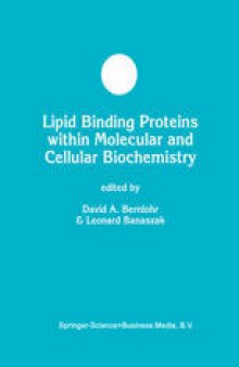 Lipid Binding Proteins within Molecular and Cellular Biochemistry