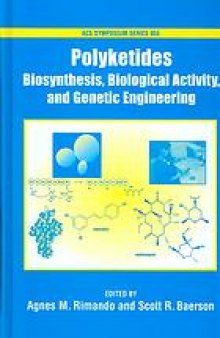 Polyketides. Biosynthesis, Biological Activity, and Genetic Engineering