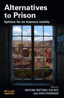Alternatives to prison: options for an insecure society  