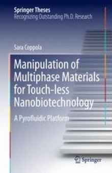 Manipulation of Multiphase Materials for Touch-less Nanobiotechnology: A Pyrofluidic Platform