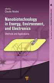 Nanobiotechnology in Energy, Environment and Electronics: Methods and Application