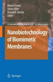 Nanobiotechnology of Biomimetic Membranes: Nanobiotechnology of Biomimetic Membranes