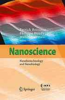 Nanoscience : nanobiotechnology and nanobiology