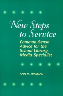 New steps to service: common-sense advice for the school library media specialist