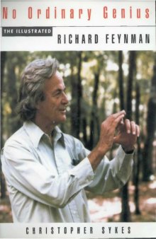 No ordinary genius : the illustrated Richard Feynman