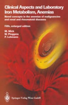 Clinical Aspects and Laboratory Iron Metabolism, Anemias: Novel concepts in the anemias of malignancies and renal and rheumatoid diseases