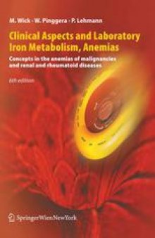 Clinical Aspects and Laboratory — Iron Metabolism, Anemias: Concepts in the anemias of malignancies and renal and rheumatoid diseases