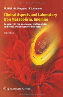 Clinical Aspects and Laboratory. Iron Metabolism, Anemias, 6th Edition