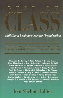 Best of Class: Building a Customer Service Organization (Executive Excellence Classics)