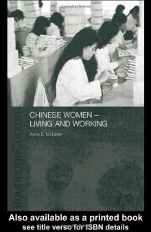 Chinese Women - Living and Working (Asaa Women in Asia Series.)