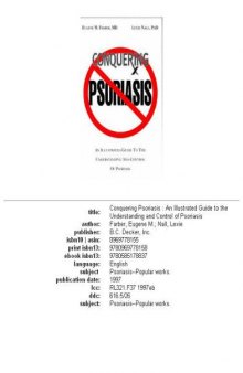 Conquering Psoriasis: An Illustrated Guide to the Understanding and Control of Psoriasis  