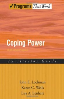 Coping Power: Child Group Program: Facilitator Guide  