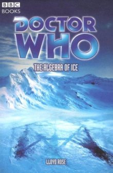 Doctor Who: The Algebra Of Ice (Doctor Who S.)